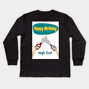 Robot hand - high five happy birthday Kids Long Sleeve T-Shirt